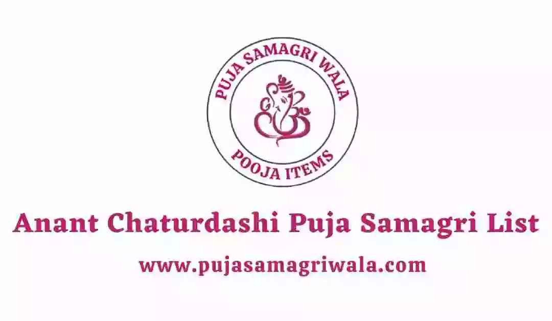 anant chaturdashi puja samagri list