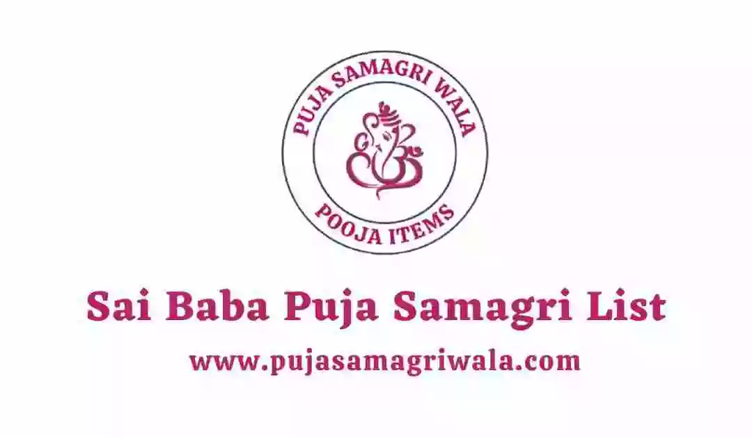 sai baba puja samagri list